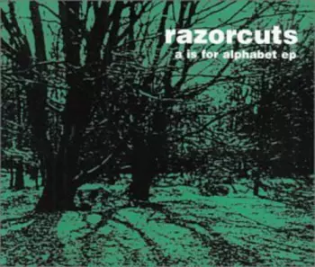 Razorcuts: A Is For Alphabet EP
