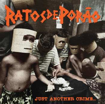 LP Ratos De Porão: Just Another Crime In Massacreland