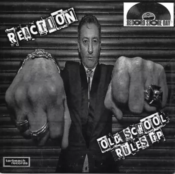 Reaction: Old School Rules EP