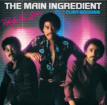 The Main Ingredient: Ready For Love
