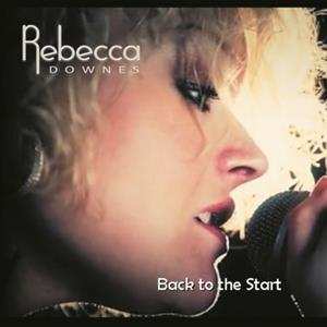 CD Rebecca Downes: Back To The Start