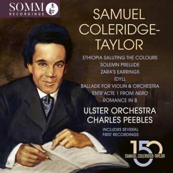 Album Samuel Coleridge-Taylor: Samuel Coleridge-Taylor: Ethiopia Saluting the Colours (Orchestral Works)