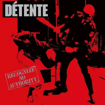 Détente: Recognize No Authority
