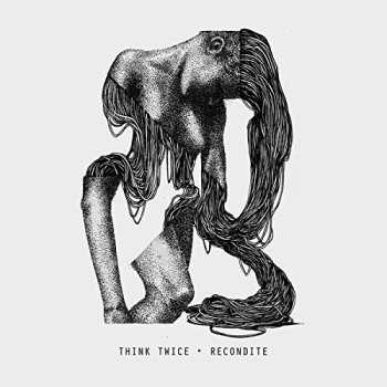 Album Recondite: Think Twice