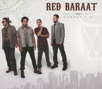 Album Red Baraat: Shruggy Ji