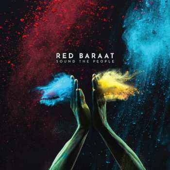 Album Red Baraat: Sound The People