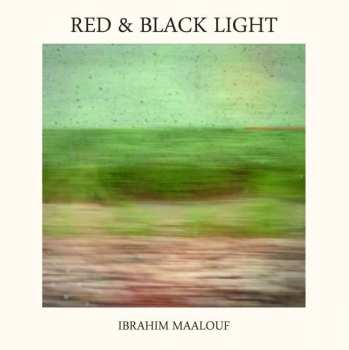 CD Ibrahim Maalouf: Red & Black Light