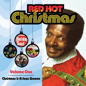 Red Hot Christmas 1: Christmas Is A Jazz / Various: Red Hot Christmas 1: Christmas Is A Jazz