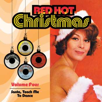 Album Red Hot Christmas 4: Santa Teach Me To Dance / Var: Red Hot Christmas 4: Santa Teach Me To Dance / Var