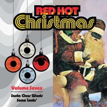 Album Red Hot Christmas 7: Santa Claus Wants Some / Var: Red Hot Christmas 7: Santa Claus Wants Some / Var