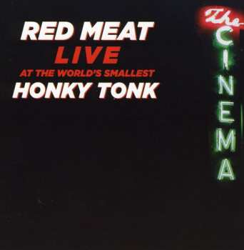 Album Red Meat: Live At The World's Smallest Honky Tonk