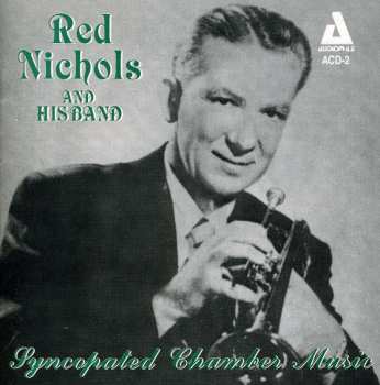 CD Red Nichols And His Band: Syncopated Chamber Music