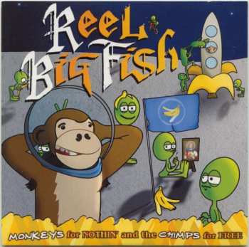 Album Reel Big Fish: Monkeys For Nothin' And The Chimps For Free