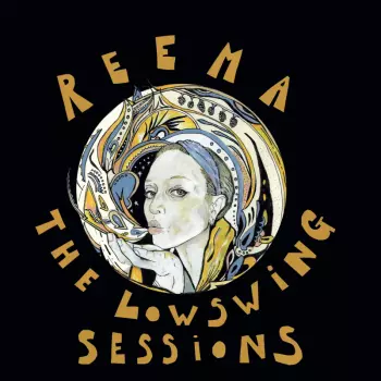 Reema: The LowSwing Sessions