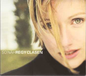 Album Regy Clasen: So nah