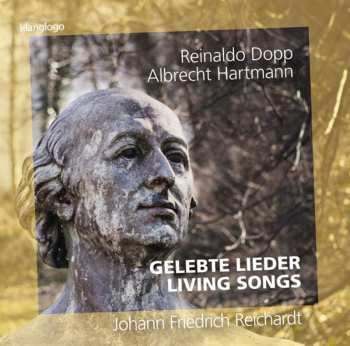 Album Johann Friedrich Reichardt: Gelebte Lieder - Living Songs