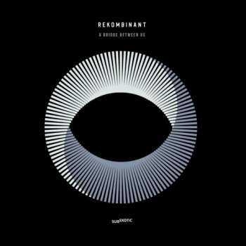 Album Rekombinant: Bridge Between Us