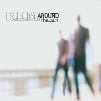 CD R.E.M.: Around The Sun