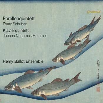 CD Remy Ballot Ensemble: Forellenquintett Klavierquintett