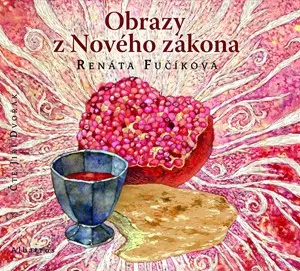 Jiří Dvořák: Obrazy Z Nového Zákona