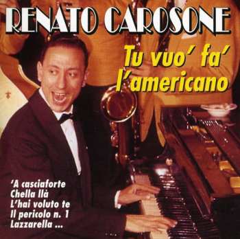 Album Renato Carosone: Tu Vuò Fa' L'Americano (La Napoli Di Renato Carosone)