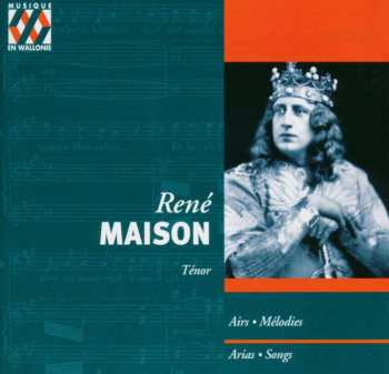 CD René Maison: Airs . Mélodies - Arias . Songs