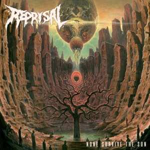Album Reprisal: None Survive The Sun