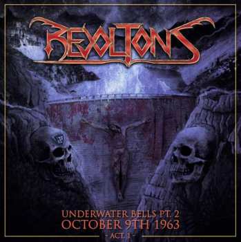 CD Revoltons: Underwater Bells Pt. 2: October 9th 1963 Act. 1