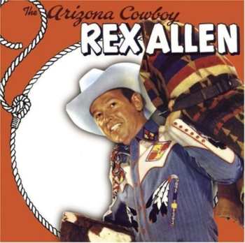 Album Rex Allen: The Arizona Cowboy