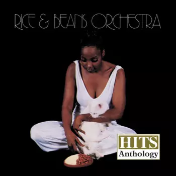 Rice And Beans Orchestra: Hits Anthology