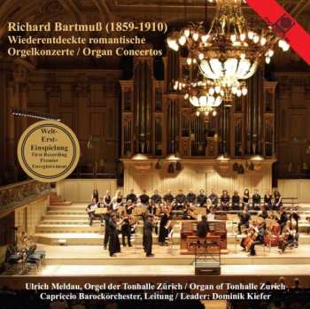 CD Richard Bartmuss: Orgelkonzerte Nr.1 & 2