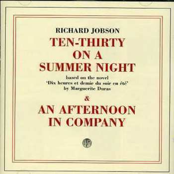 Album Richard Jobson: Ten-Thirty On A Summer Night / An Afternoon In Company