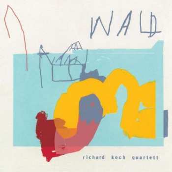 Album Richard Koch Quartett: Wald