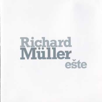 CD Richard Müller: Ešte
