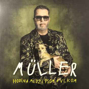 2LP Richard Müller: Hodina Medzi Psom A Vlkom