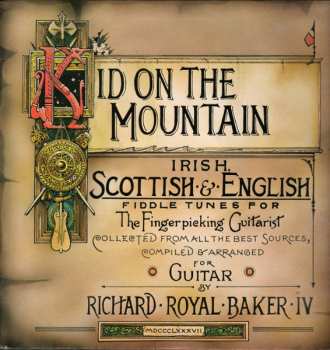 Album Kid On The Mountain - Irish, Scottish & English Fiddle Tunes For The Fingerpicking Guitarist
