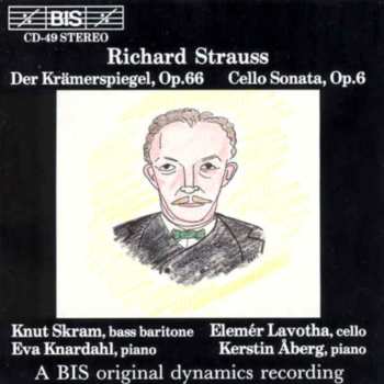 Album Richard Strauss: Der Krämerspiegel, Op.66; Cello Sonata, Op.6