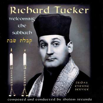 Album Richard Tucker: Welcoming The Sabbath = קבלת שבת