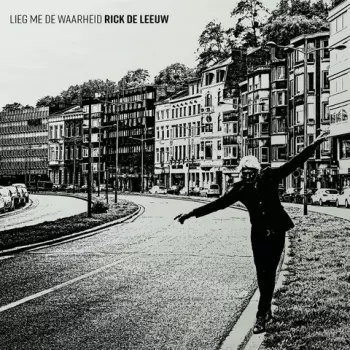 Rick De Leeuw: Lieg me de waarheid