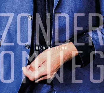Rick De Leeuw: Zonder omweg
