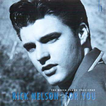 6CD/Coffret Ricky Nelson: For You - The Decca Years 1963-1969
