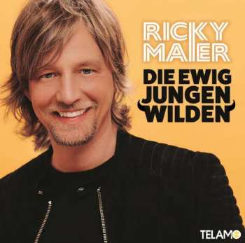 CD Ricky Maier: Die Ewig Jungen Wilden