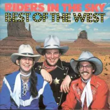 Riders In The Sky: Best Of The West