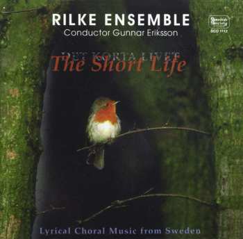 Album Rilkeensemblen: Det Korta Livet = The Short Life