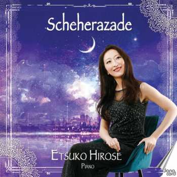 CD Rimsky-korsakov / Bortkiewicz / Hirose: Scheherazade