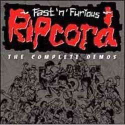 CD Ripcord: Fast 'N' Furious (The Complete Demos)  LTD