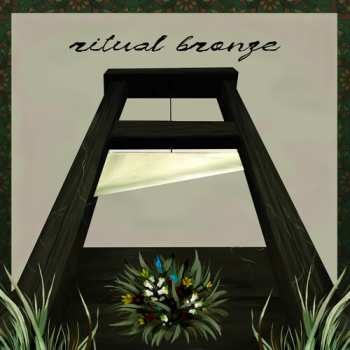 Album Ritual Bronze: Ritual Bronze