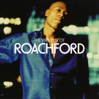 CD Roachford: The Very Best Of Roachford