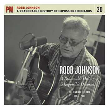3CD Robb Johnson: Reasonable History Of Impossible Demands: The