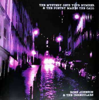 Album Robb Johnson & The Irregulars: The Mystery Gets Your Number & The Poetry Makes The Call